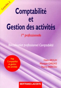 Comptabilite Et Gestion Des Activites 1ere Professionnelle. Controles 2