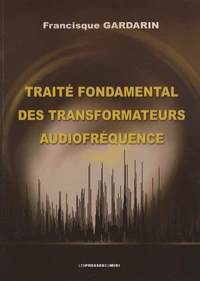 Traité fondamental des transformateurs audiofréquence