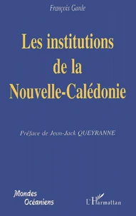 Les Institutions De La Nouvelle-Caledonie