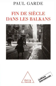 Fin de siècle dans les Balkans, 1992-2000.