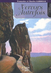 Le Vercors Autrefois