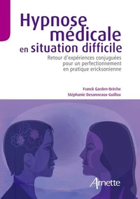 Hypnose médicale en situation difficile