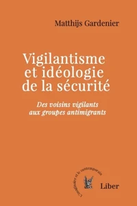Vigilantisme et idéologie de la sécurité