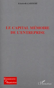 Le capital mémoire de l'entreprise