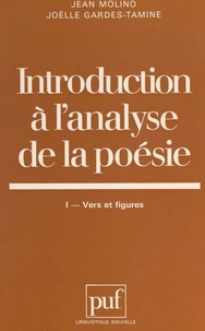 Introduction à l'analyse de la poésie (1). Vers et figures