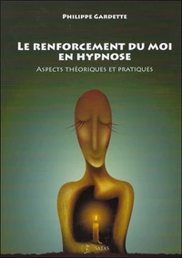 Le renforcement du moi en hypnose