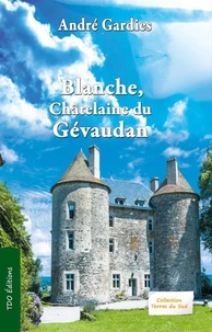 Blanche, châtelaine du Gévaudan