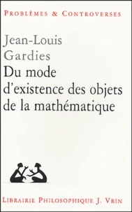 Du mode d'existence des objets de la mathématique