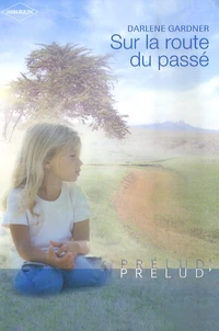 Sur la route du passé
