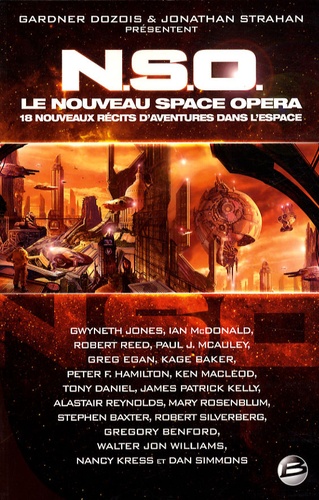 Gardner Dozois et Jonathan Strahan - Le Nouveau Space Opera.