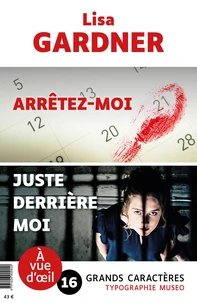 Juste derrière moi ; Arrêtez-moi