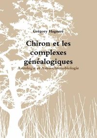 Chiron et les complexes généalogiques