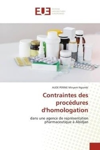 Ngombi aude perine Minyem - Contraintes des procédures d'homologation - dans une agence de représentation pharmaceutique à Abidjan.