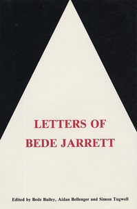 Bede Bailey - Dominican Sources In English Tome 5 : Letters of Bede Jarrett.