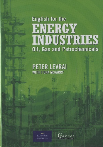Peter Levrai - English for the Energy Industries - Oils, Gas and Petrochemicals. 2 Cédérom
