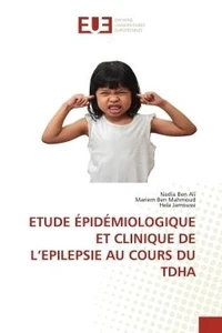 ETUDE ÉPIDÉMIOLOGIQUE ET CLINIQUE DE L'EPILEPSIE AU COURS DU TDHA