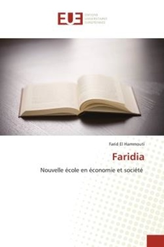 Hammouti farid El - Faridia - Nouvelle école en économie et société.