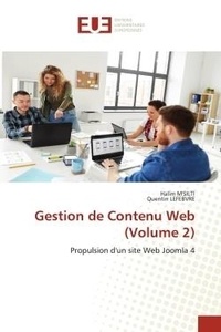 Halim M'silti et Quentin Lefebvre - Gestion de Contenu Web (Volume 2) - Propulsion d'un site Web Joomla 4.