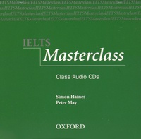 Simon Haines et Peter May - IELTS Masterclass - Class Audio CDs. 2 CD audio