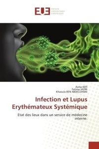 Infection et Lupus Erythémateux Systémique -... de Asma Kefi - Poche -  Livre - Decitre