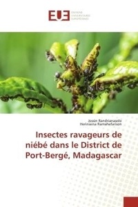 Jossin Randrianasolo et Heriniaina Ramahefarison - Insectes ravageurs de niébé dans le District de Port-Bergé, Madagascar.