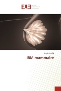 Lynda Aoudia - IRM mammaire.