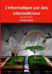 Hubert Oclaf - L'informatique par des informaticiens.