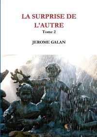 La surprise de l'autre