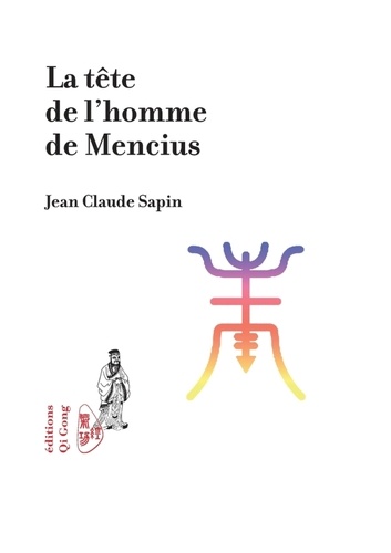 Jean-Claude Sapin - La tête de l'homme de Mencius.