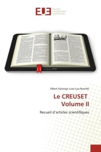 Luse-lua-nzambi albert Kalonga - Le CREUSET Volume II - Recueil d'articles scientifiques.