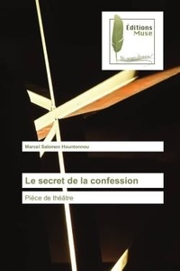 Marcel salomon Hountonnou - Le secret de la confession - Pièce de théâtre.