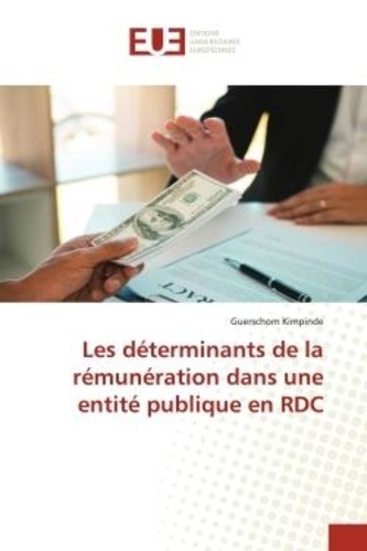 Guerschom Kimpinde - Les déterminants de la rémunération dans une entité publique en RDC.