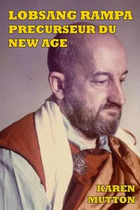 Lobsang Rampa, précurseur du New Age