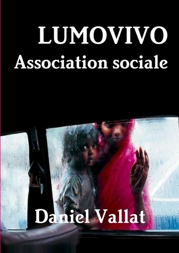 Daniel Vallat - Lumovivo - Association sociale.