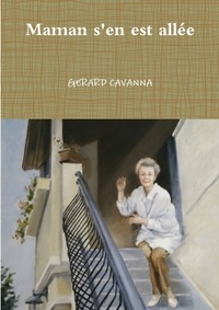 Gérard Cavanna - Maman s'en est allée.