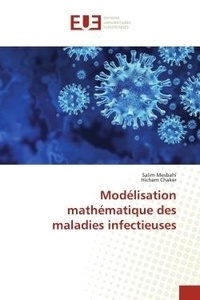 Salim Mesbahi et Hicham Chaker - Modélisation mathématique des maladies infectieuses.