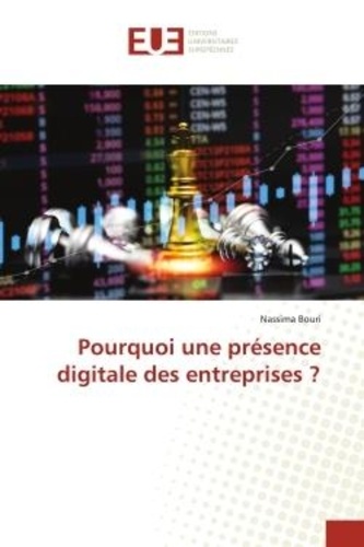 Nassima Bouri - Pourquoi une présence digitale des entreprises ?.