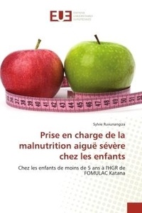 Sylvie Ruvunangiza - Prise en charge de la malnutrition aiguë sévère chez les enfants - Chez les enfants de moins de 5 ans à l'HGR de FOMULAC Katana.