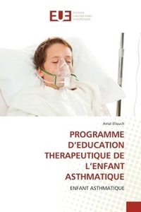 Amal Elleuch - Programme d'education therapeutique de l'enfant asthmatique - Enfant asthmatique.