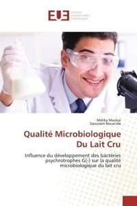 Mélika Mankai et Saoussen Bouacida - Qualité Microbiologique Du Lait Cru - Influence du développement des bactéries psychrotrophes G(-) sur la qualité microbiologique du lait.