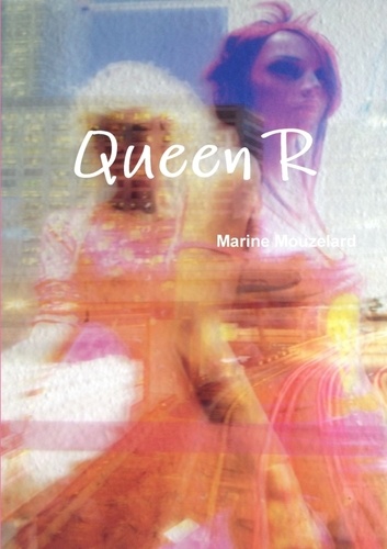 Marine Mouzelard - Queen R.