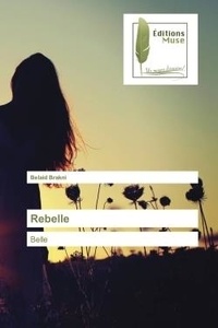 Belaid Brakni - Rebelle - Belle.
