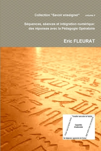 Eric Fleurat - Séquences, séances et intégration numérique : des réponses avec la pédagogie opératoire.