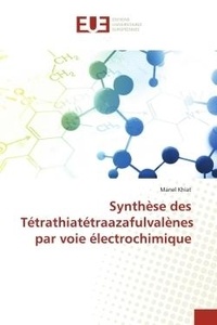 Manel Khiat - Synthèse des Tétrathiatétraazafulvalènes par voie électrochimique.