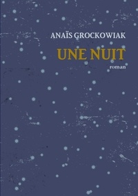 Anaïs Grockowiak - Une nuit.