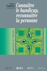 Connaître le handicap, reconnaître la personne