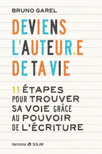 Deviens l'auteur.e de ta vie