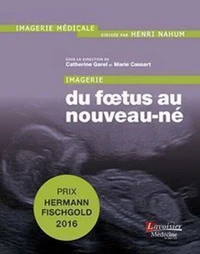 Imagerie : du fœtus au nouveau-né