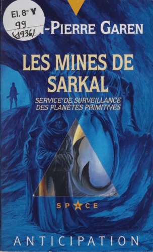 Service de surveillance des planètes primitives  Les mines de Sarkal