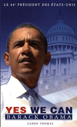 Garen Thomas - Yes we can - Barack Obama.